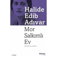 Mor Salkımlı Ev - Halide Edib Adıvar