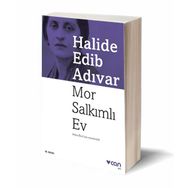 Mor Salkımlı Ev - Halide Edip Adıvar