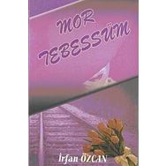 MOR TEBESSÜM - İRFAN ÖZCAN