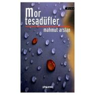 MOR TESADÜFLER - MAHMUT ARSLAN