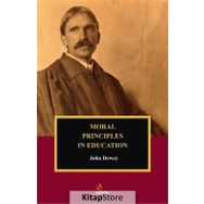 Moral Principles In Education - John Dewey