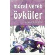 MORAL VEREN ÖYKÜLER - SEVDA AKBABA
