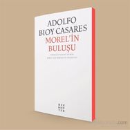 Morel’in Buluşu - Adolfo Bioy Casares