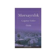 MORSAYRILIK - ÇAĞATAY GÜLER