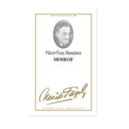 Moskof 15 - Necip Fazıl Kısakürek