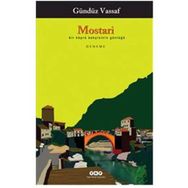MOSTARI BIR KÖPRÜ BEKÇISININ GÜNLÜĞÜ - GÜNDÜZ VASSAF