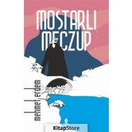 Mostarlı Meczup - Mehmet Erdem