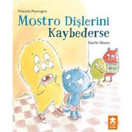 Mostro Dişlerini Kaybederse - Eksik Parça Yayınları