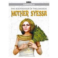 Mother Syessa - Birol Ganioğlu