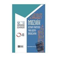 Mozaik 12. Uluslararası Yaratıcı Drama Semineri 24-27 Nisan 2008 Hatay - Pegem Akademi Yayıncılık