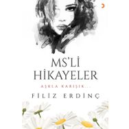 Ms’li Hikayeler - Filiz Erdinç