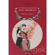 Mtsensk İlçesi'nin Lady Macbeth'i - Nikolai Leskov