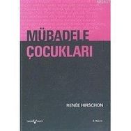 Mübadele Çocukları - Renee Hirschon