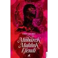 Mübarek Mahluk Efendi - Enis Cevdet