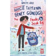 Mucit Tayfanın Deney Günlüğü - Feniks İle Sıcak Kış Timaş Çocuk