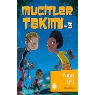 Mucitler Takımı 3 Kayıp Ufo - Melinda Metz
