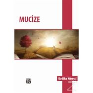 Mucize -Bediha Küreşçi