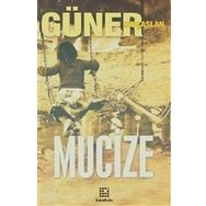 MUCIZE - GÜNER DİNÇASLAN