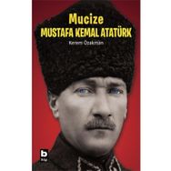 Mucize Mustafa Kemal Atatürk Bilgi Yayınevi