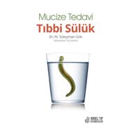 Mucize Tedavi Tıbbi Sülük - Süleyman Gök