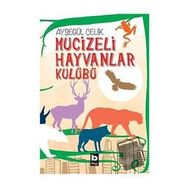 Mucizeli Hayvanlar Kulübü Ayşegül Çelik