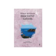 Mucizeye Tanım - Nihat Behram