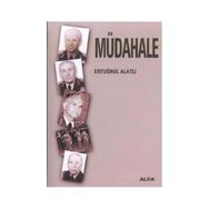 MÜDAHALE - ERTUĞRUL ALATLI