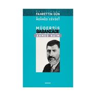 Müderris Babanzade Ahmed Naim - Muallim Mehmed Cevdet