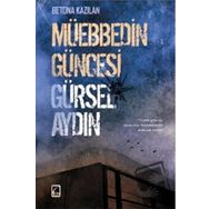Müebbedin Güncesi - Gürsel Aydın