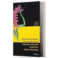 Muğla`nın Endemik ve Nadir Bitkileri Endemic and Rare Plants of Muğla Province Alternatif Yayıncılık