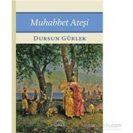 Muhabbet Ateşi - Dursun Gürlek
