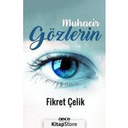 Muhacir Gözlerin - Fikret Çelik