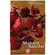 Muhacir Sancılar - Şener İşleyen