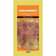 MUHAMMED HZ.PEYGAMBERIN YAŞAMI ETRAFINDA BIR ROMAN - İBRAHİM HASAN BEYGI