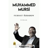 Muhammed Mursi - Ferhat Özbadem - Çıra Yayınları