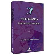 Muhammed Rasulullah'ı Tanımak - Abdullah Saim Açıkgözoğlu