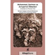 Muhammed Şarlman ve Avrupa'nın Kökenleri - Kolektif