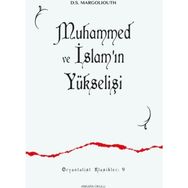 Muhammed ve İslam'ın Yükselişi D.S. Margoliouth