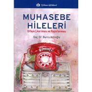 Muhasebe Hileleri Ortaya Çıkarılması ve Raporlanması - Burcu Adiloğlu