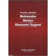Muhasebe Maliye Ekonomi Üçgeni - Cevdet Akçakoca - Alfa Aktüel Yayınları