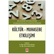 Muhasebe Sistemlerinin Uyumlaştırılması Perspektifinden Kültür - Muhasebe Etkileşimi Ekin Yayınevi