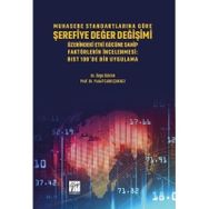 Muhasebe Standartlarına Göre Şerefiye Değer Değişimi Üzerinde Etki Gücüne Sahip Faktörlerin İncelenmesi - Özge Özkan &amp;amp; Yusuf Cahit Çukacı