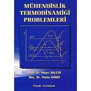 MÜHENDİSLİK TERMODİNAMİĞİ PROBLEMLERI - HAYRI YALÇIN;METIN GÜRÜ