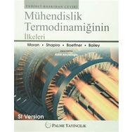 Mühendislik Termodinamiğinin İlkeleri - Margaret B. Bailey Michael J. Moran Howard N. Shapiro Daisie D. Boettner