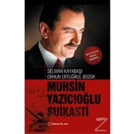 Muhsin Yazıcıoğlu Suikasti / Selman Kayabaşı