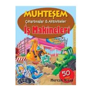 Muhteşem Çıkartmalar ve Aktiviteler - İş Makineleri - The Book Company