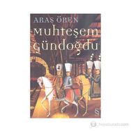 MUHTEŞEM GÜNDOĞDU - ARAS ÖREN
