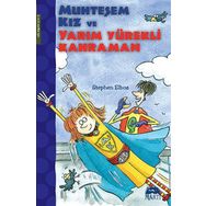 Muhteşem Kız ve Yarım Yürekli Kahraman - Stephen Elboz