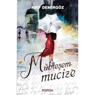 Muhteşem Mucize Arif Demirgöz