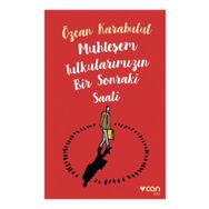 Muhteşem Tutkularımızın Bir Sonraki Saati - Özcan Karabulut